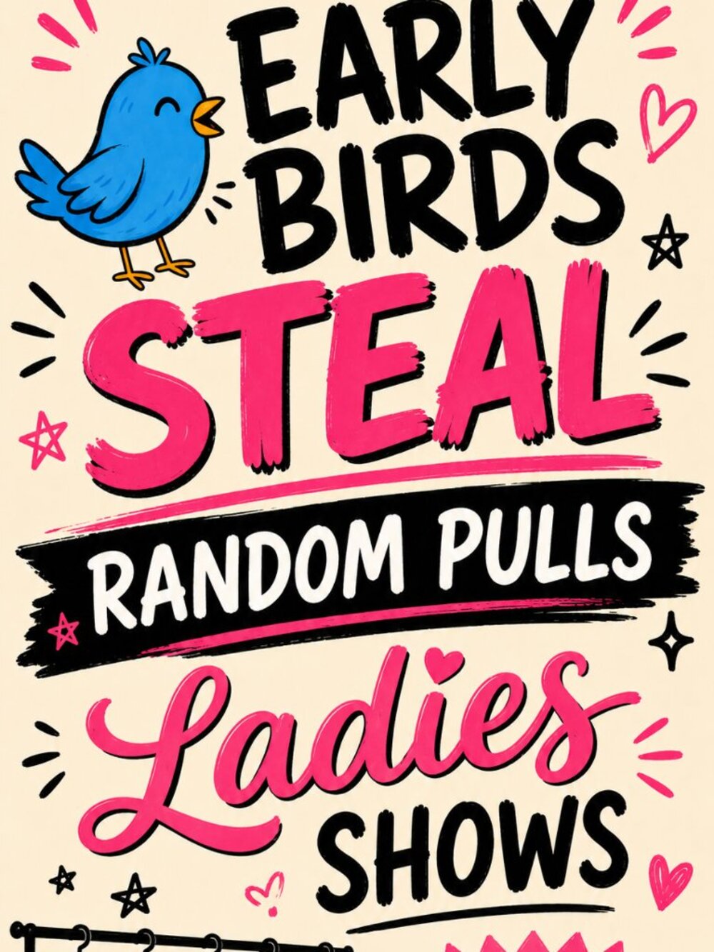 Early Birds Steals